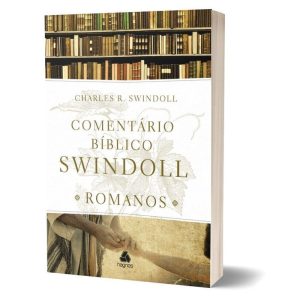 COMENTÁRIO BÍBLICO SWINDOLL - ROMANOS - HAGNOS