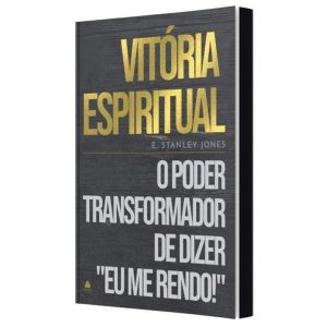 VITÓRIA ESPIRITUAL: O PODER TRANSFORMADOR DE DIZER - HAGNOS