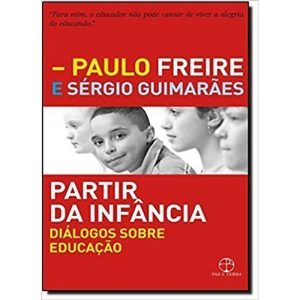 PARTIR DA INFÂNCIA - PAZ & TERRA