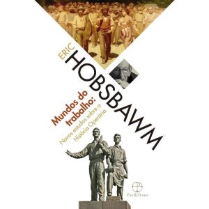 MUNDOS DO TRABALHO - PAZ & TERRA