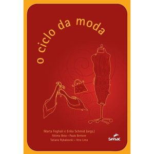O CICLO DA MODA - SENAC RIO