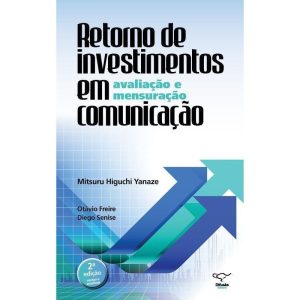 RETORNO DE INVESTIMENTOS EM COMUNICAÇÃO: AVALIAÇÃO - DIFUSÃO EDITORA (JT)