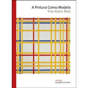 A PINTURA COMO MODELO - WMF MARTINS FONTES