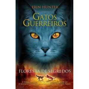 GATOS GUERREIROS - FLORESTA DE SEGREDOS - WMF MARTINS FONTES