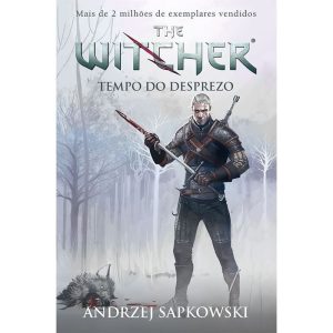TEMPO DO DESPREZO - THE WITCHER - A SAGA DO BRUXO  - WMF MARTINS FONTES