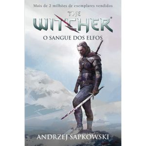 O SANGUE DOS ELFOS - THE WITCHER - A SAGA DO BRUXO - WMF MARTINS FONTES