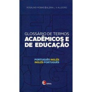 GLOSSÁRIO DE TERMOS ACADÊMICOS E DE EDUCAÇÃO - POR - DISAL EDITORA