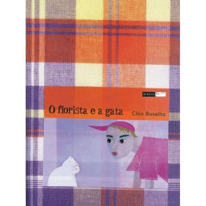 O FLORISTA E A GATA - EDITORA BIRUTA