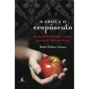 A CRUZ E O CREPÚSCULO - THOMAS NELSON BRASIL