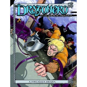 DRAGONERO - VOLUME 04: A FORTALEZA ESCURA - MYTHOS EDITORA