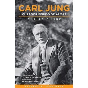 Carl Jung: Curador ferido de almas - EDITORA ALAÚDE