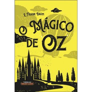 O mágico de oz - TORDESILHAS FABULOUS CLASSIC