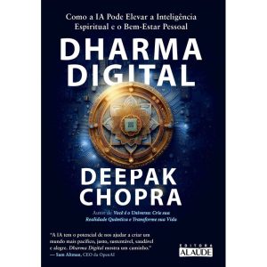 Dharma digital: como a IA pode elevar a inteligênc - EDITORA ALAÚDE