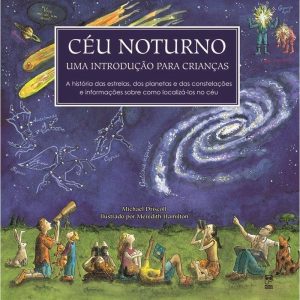 CÉU NOTURNO: UMA INTRODUÇÃO PARA CRIANÇAS - PANDA BOOKS