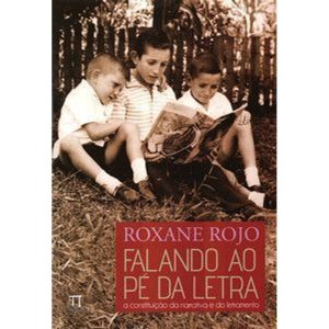 Falando ao pé da letra. a construção da narrativa  - PARABOLA