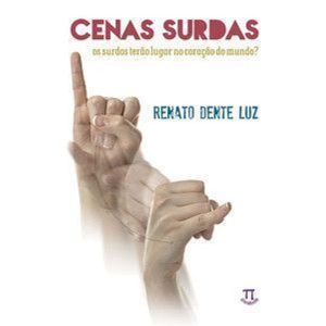 Cenas surdas. os surdos terão lugar no coração do  - PARABOLA
