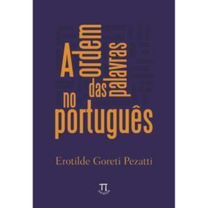 A ordem das palavras no português - PARABOLA