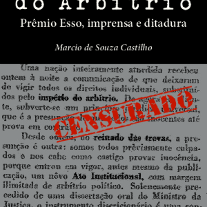 Sob o império do arbítrio - ALAMEDA CASA EDITORIAL
