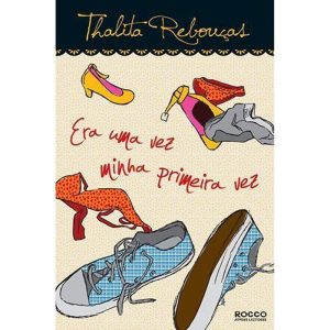 ERA UMA VEZ MINHA PRIMEIRA VEZ - ROCCO JOVENS LEITORES