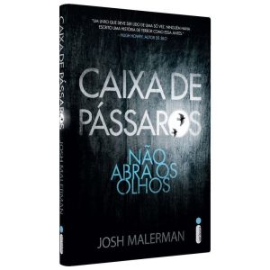 CAIXA DE PÁSSAROS: NÃO ABRA OS OLHOS - INTRÍNSECA