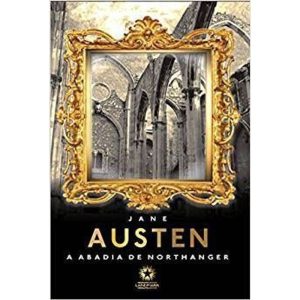 ABADIA DE NORTHANGER, A - EDIÇÃO DE LUXO BILÍNGUE - EDITORA LANDMARK