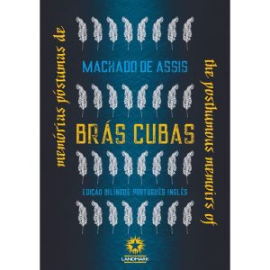 MEMÓRIAS PÓSTUMAS DE BRÁS CUBAS - EDITORA LANDMARK