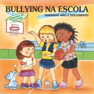 BULLYING NA ESCOLA: ZOMBARIA DA ESTATURA - BLU EDITORA