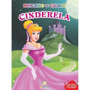 BRINCANDO DE COLORIR: CINDERELA - BLU EDITORA