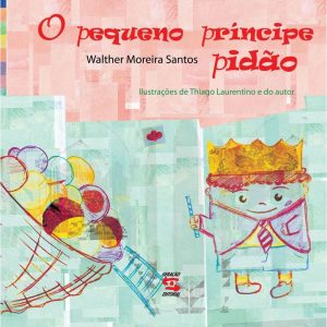 O PEQUENO PRÍNCIPE PIDÃO - GERAÇÃOZINHA