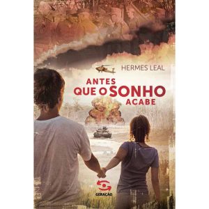 ANTES QUE O SONHO ACABE - GERAÇÃO EDITORIAL