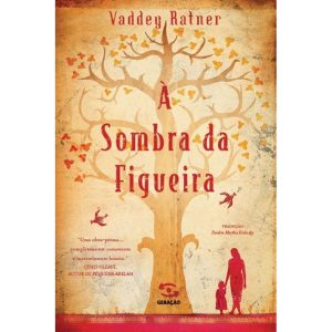 À SOMBRA DA FIGUEIRA - GERAÇÃO EDITORIAL