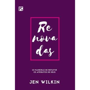 RENOVADAS - EDITORA FIEL