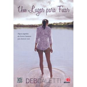 UM LUGAR PARA FICAR - ALGUNS SEGREDOS SÃO FORTES O - NOVO CONCEITO