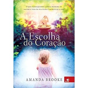 ESCOLHA DO CORACAO, A - O QUE FAZER QUANDO A UNICA - NOVO CONCEITO