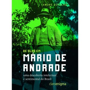 DE OLHO EM MÁRIO DE ANDRADE - CLARO ENIGMA