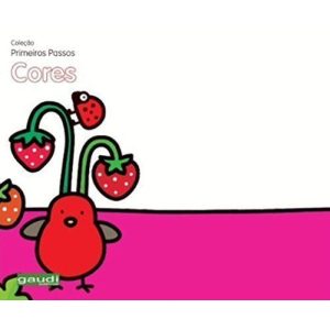 PRIMEIROS PASSOS - CORES - GAUDI EDITORIAL