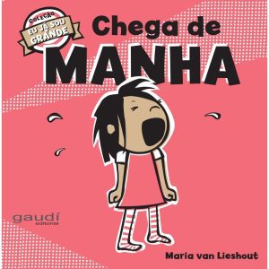 CHEGA DE MANHA - GAUDI EDITORIAL