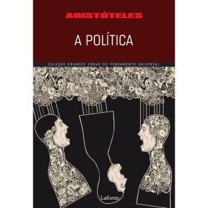 A POLÍTICA - EDITORA LAFONTE