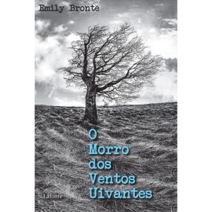 O MORRO DOS VENTOS UIVANTES - EDITORA LAFONTE