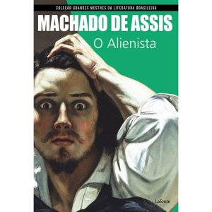 O ALIENISTA - EDITORA LAFONTE