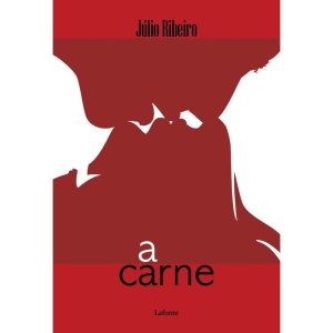 A CARNE CAPA B - - EDITORA LAFONTE