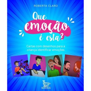 QUE EMOÇÃO É ESTA?: CARTAS COM DESENHOS PARA A CRI - MATRIX