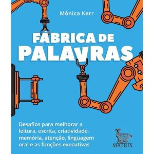FÁBRICA DE PALAVRAS: DESAFIOS PARA MELHORAR A LEIT - MATRIX