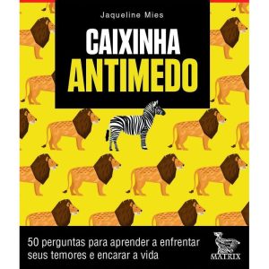 CAIXINHA ANTIMEDO: 50 PERGUNTAS PARA APRENDERA A E - MATRIX