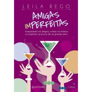 AMIGAS IMPERFEITAS: INSEPARÁVEIS NA ALEGRIA, UNIDA - GUTENBERG