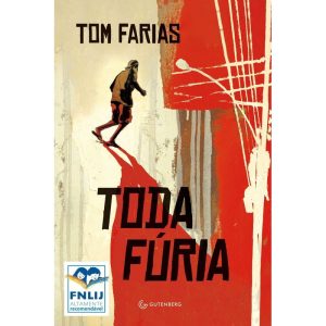TODA FÚRIA (ALTAMENTE RECOMENDÁVEL FNLIJ 2024 - CA - GUTENBERG