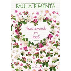 APAIXONADA POR VOCÊ - GUTENBERG