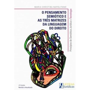 O pensamento semiótico e as três matrizes da lingu - LETRAS JURÍDICAS