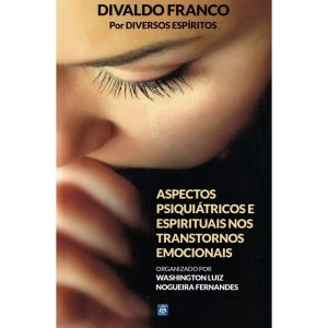 ASPECTOS PSIQUIÁTRICOS E ESPIRITUAIS NOS TRANSTORN - EDITORA LEAL