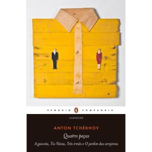 QUATRO PEÇAS: A GAIVOTA, TIO VÂNIA, TRÊS IRMÃS E O - PENGUIN